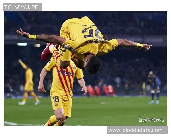 欧联杯巴萨大胜那不勒斯红牌事件引发全场热议与十大精彩进球回顾